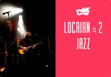 Load image into Gallery viewer, locrian ♮2 - jazz